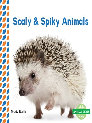 cover image of Scaly & Spiky Animals